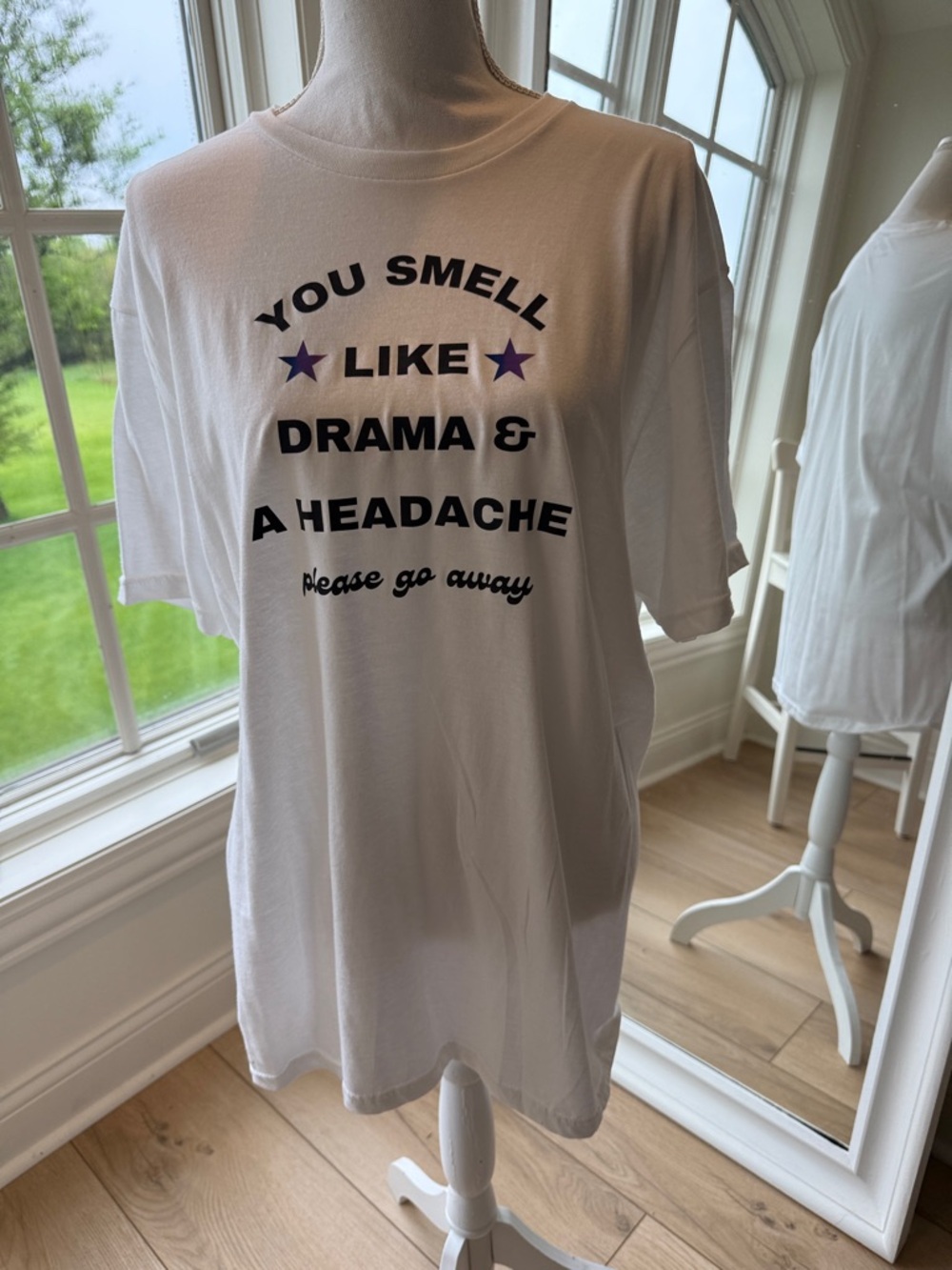 Never worn! White Graphic Tee "You Smell Like Drama & A Headache"